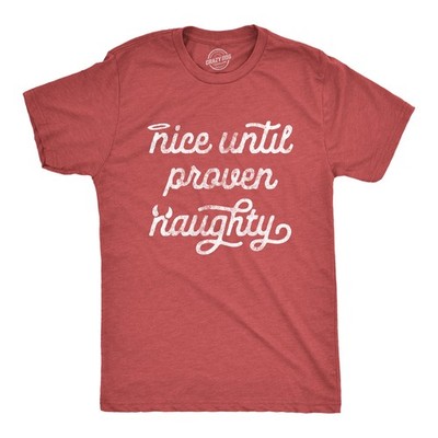 Mens Nice Until Proven Naughty T Shirt Christmas Party Graphic Novelty Tee