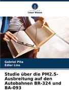Gabriel Pita (U. A.) | Studie üBer Die Pm2.5-Ausbreitung Auf Den Autobahnen...