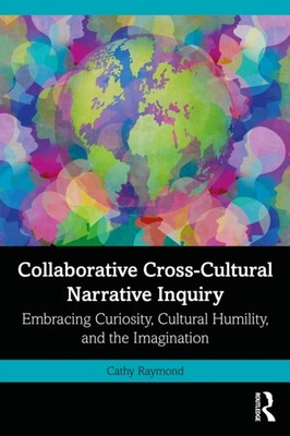 COLLABORATIVE CROSS-CULTURAL NARRATIVE by RAYMOND CATHY Paperback Self Help