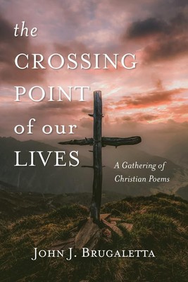 John J. Brugaletta | The Crossing Point of Our Lives | Taschenbuch | Englisch