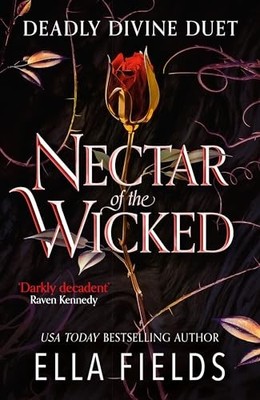 Nectar of the Wicked: A HOT enemies-to..., Fields, Ella