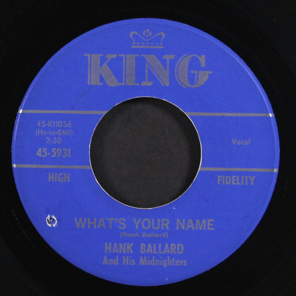米7 Hank Ballard & The Midnighters What's Your Name / Daddy Rolling Stone 455931 King Records (3) /00080 HANK BALLARD & MIDNIGHTERS: what's your name KING 7
