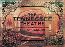 THE TENNESSEE THEATRE: A GRAND ENTERTAINMENT PALACE By Jack Neely - Hardcover