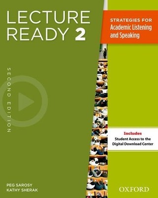 LECTURE READY STUDENT BOOK 2, SECOND EDITION By Peg Sarosy **BRAND NEW**