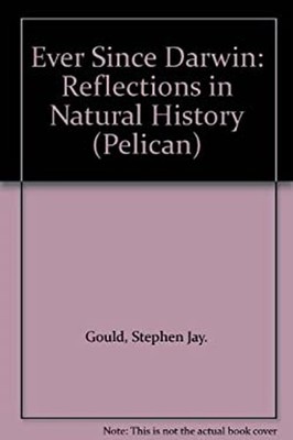 Ever since Darwin : Reflections in Natural History Paperback Step