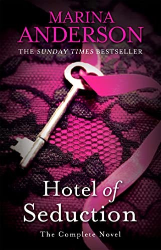 Hotel of Seduction: The Complete Novel (David and Grace) By Marina Anderson