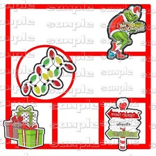 Disney Grinch Stole Chris overlay 12 x 12 with Scrapbook Paper Pieces, Die cuts