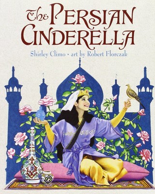 The Persian Cinderella: A Classic Fairy Tale About Magic and Jealous Sisters...