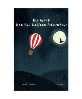 The Great Hot Air Balloon Adventure, Stephen D. Holmes