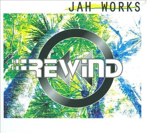 Rewind [Digipak] by Jah Works (CD, 2009, Riddim House Productions) for ...
