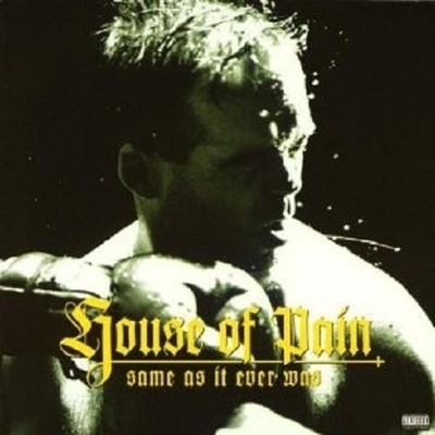 HOUSE OF PAIN - SAME AS IT EVER WAS CD DISCO/ DANCE NEU