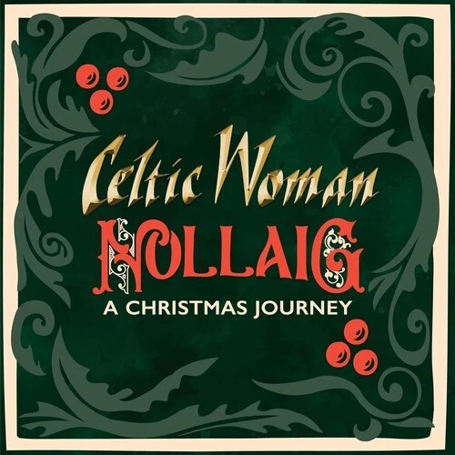 Celtic Woman - Nollaig - A Christmas Journey [New CD] - Image 2 of 2