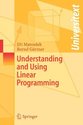 Understanding and Using Linear Programming | Bernd Gärtner (u. a.) | Taschenbuch