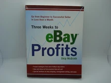 Three Weeks to Ebay Profits : Go from Beginner to Successful Seller in Less Than