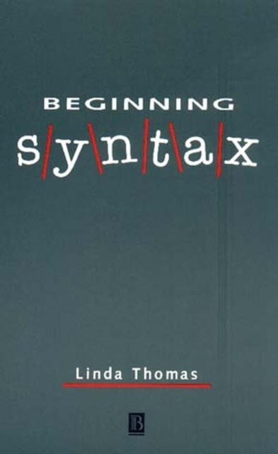 Beginning Syntax by L Thomas PAPERBACK 9780631188261