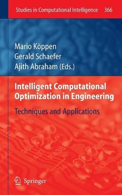 Intelligent Computational Optimization in Engineering: Techniques & Applications