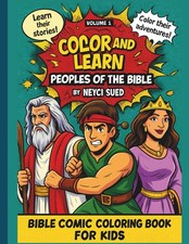 COLOR AND LEARN PEOPLES OF THE BIBLE- BIBLE COMIC COLORING BOOK FOR KIDS.: Bible