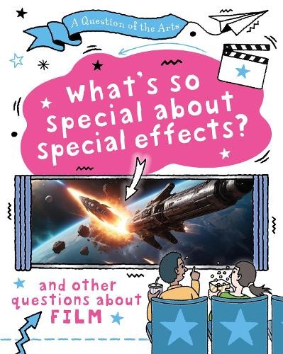 A Question of the Arts: What's So Special About Special Effec... - 9781526329837