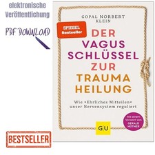 2022 Der Vagus-Schlüssel zur Traumaheilung: ...