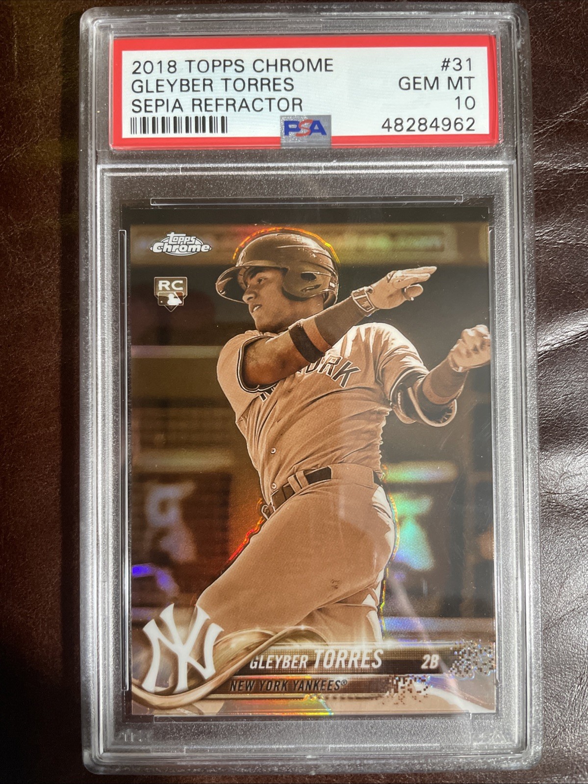 Gleyber Torres 2018 Topps Chrome Rookie Sepia Refractor #31 Yankees PSA 10 GEM