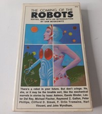 The Coming of the Robots Edited by Sam Moskowitz MMPB (1966) SF Anthology