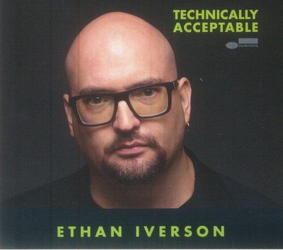Iverson, Ethan - technisch akzeptabel - CD