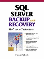 SQL Server Backup and Recovery: Tools and Techniques Frank McBath paperback Use