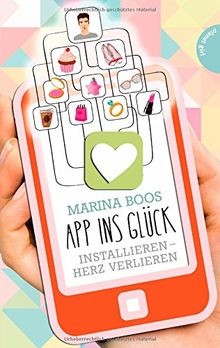 App ins Glück, Installieren - Herz verlieren von Boos, M... | Buch | Zustand gut