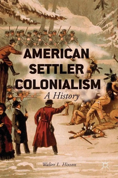W. Hixson | American Settler Colonialism | Taschenbuch | Englisch (2013) | Xii-image