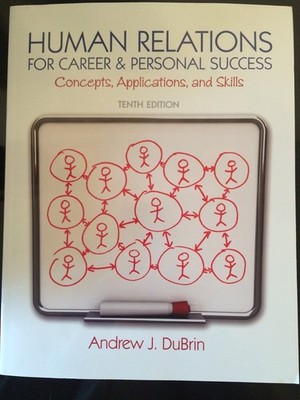 Human Relations for Career and Personal Success: Concepts, Applications, and...