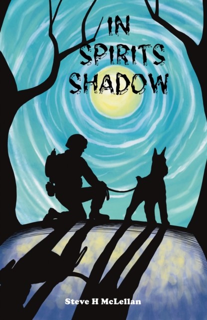 In Spirits Shadow by Steve H McLellan (Paperback Book)