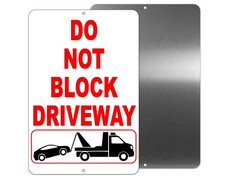 SIGN Do Not Block Driveway Metal No Parking Warning Vehicle Towed Do Not Park