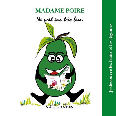 Nathalie Antien | Madame Poire ne voit pas très bien | Taschenbuch | Französisch