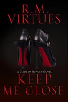 Keep Me Close | Gods Of Hunger Book 2 | Rm Virtues | Taschenbuch | Englisch
