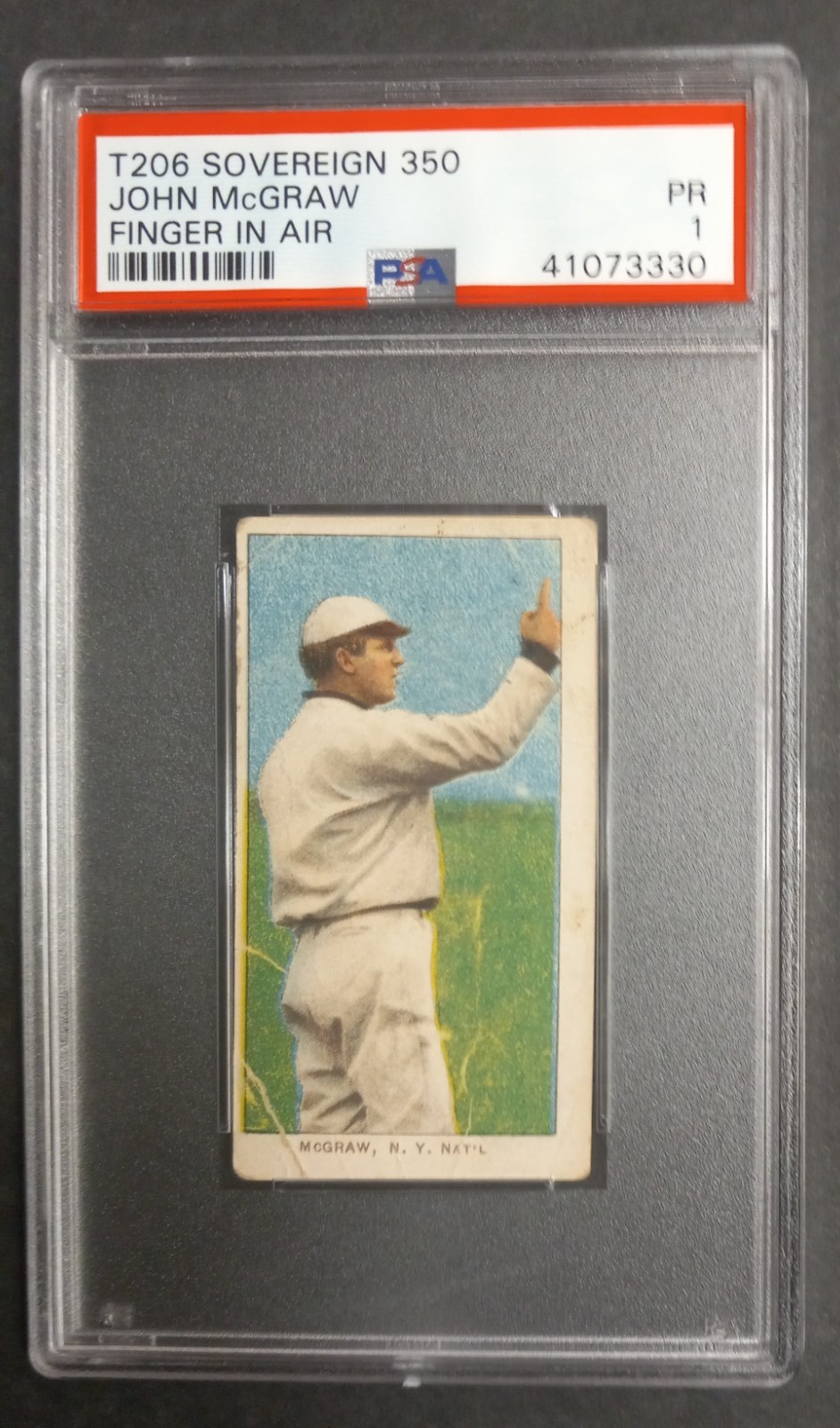 1909-11 T206 - John McGraw - HOF - SOVEREIGN 350 - PSA 1 PR