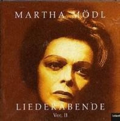 Martha Modl - Liederabende Vol