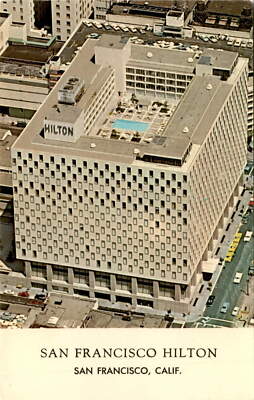 San Francisco Hilton, hotel, landmark, amenities, location, pool, Postcard