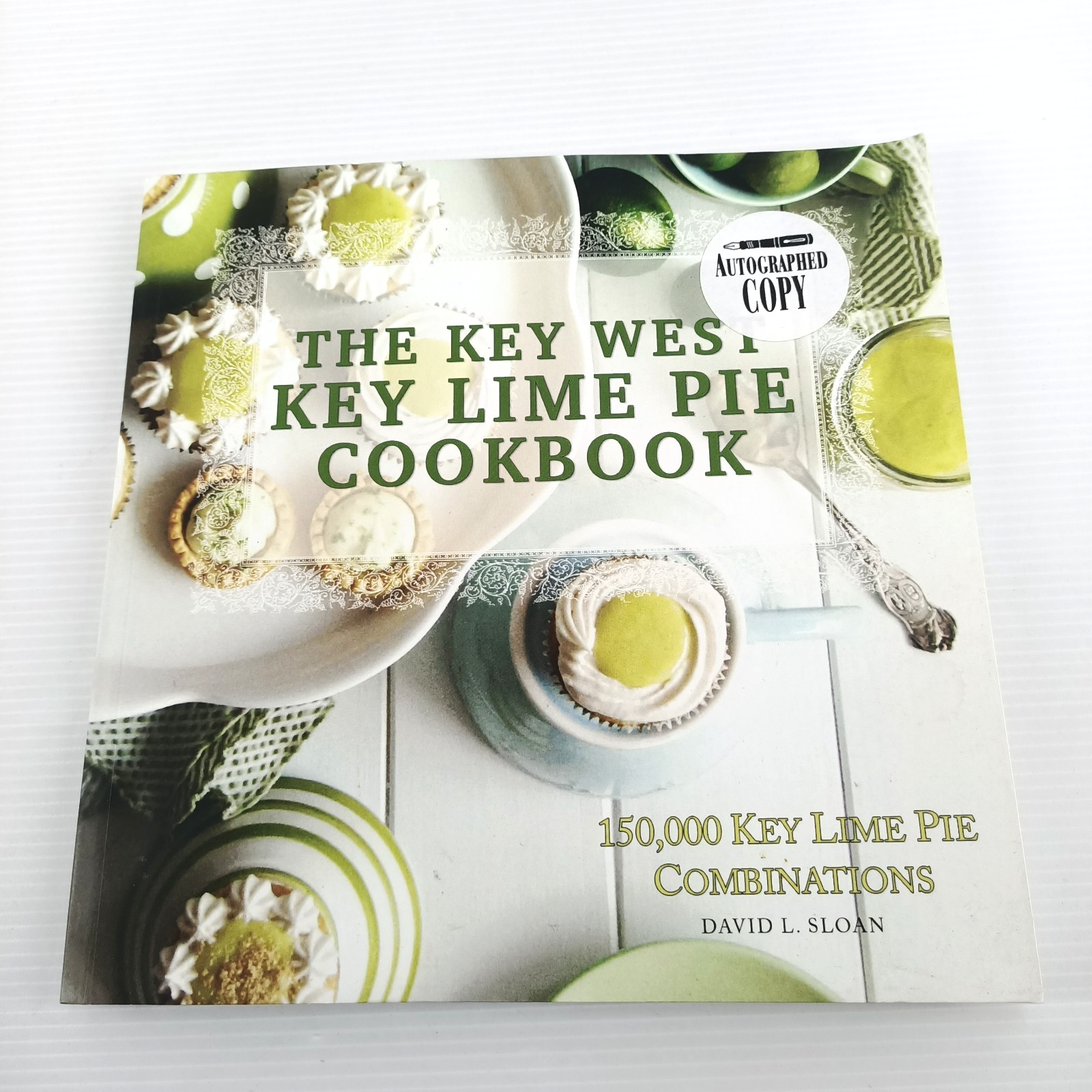 Key West Key Lime Pie Cookbook David Sloan SIGNED 2013 Paperback Recipe Book