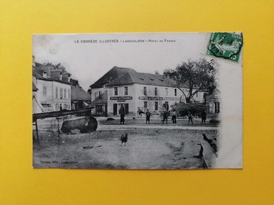 RARE POSTCARD 19 - LAGRAULIÈRE Corrèze Hotel and Café de France BOUCHETEIL Animated