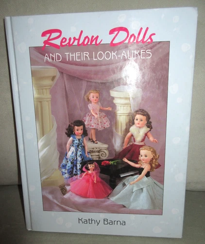 Revlon Dolls and Their Look-Alikes Book by Kathy Barna