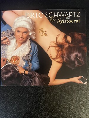 ERIC  SCHWARTZ   -   The Aristocrat  ,  CD   2012  , Rock , Pop , Funk , Soul
