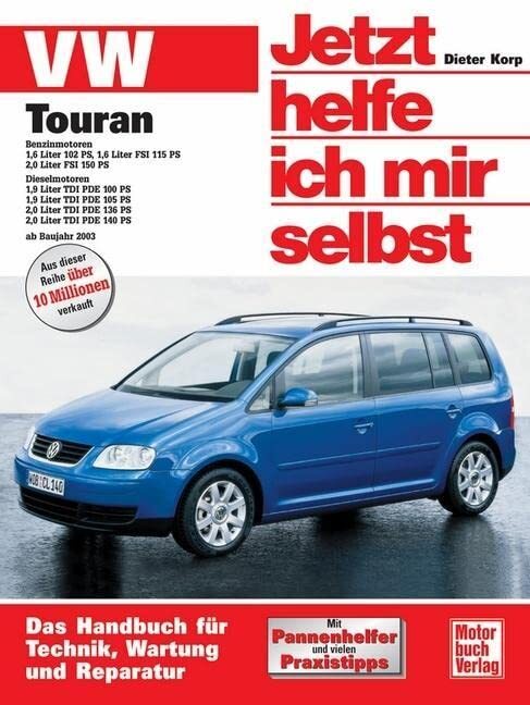 Dieter Korp VW Touran: Benzin- und Dieselmotoren ab Baujahr 2003: Be (Tascabile)