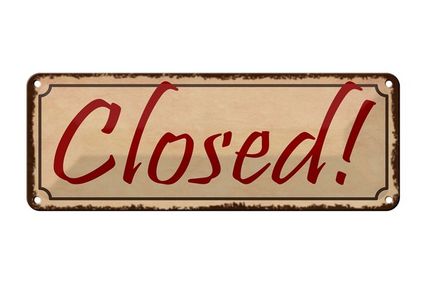 Blechschild Hinweis 27X10 Cm Closed Wanddeko Metall Deko Schild Tin Sign-image