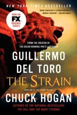 The Strain : Book One of the Strain Trilogy Chuck, del Toro, Guil