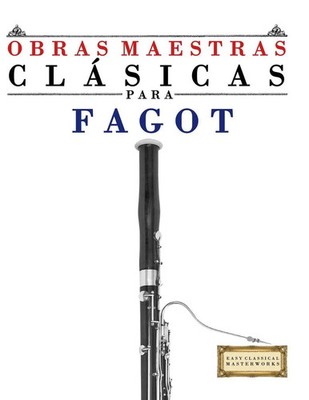 E. C. Masterworks | Obras Maestras Clásicas para Fagot | Taschenbuch | Spanisch
