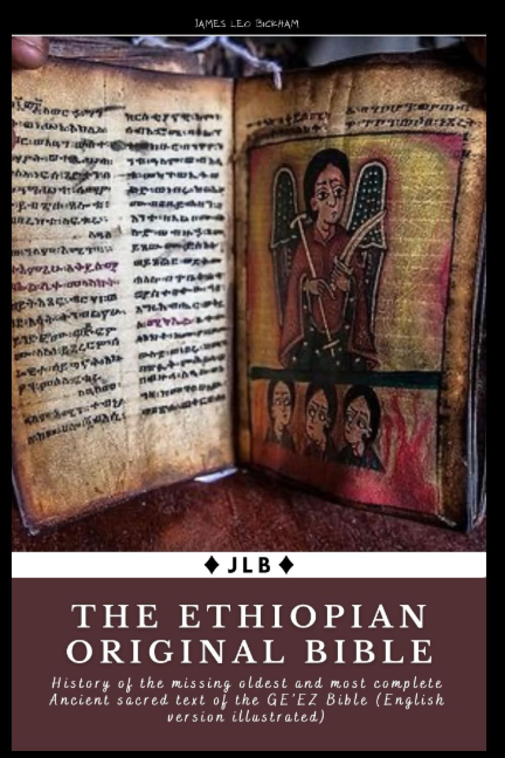 The Ethiopian Original Bible: History of the missing oldest and most complete A
