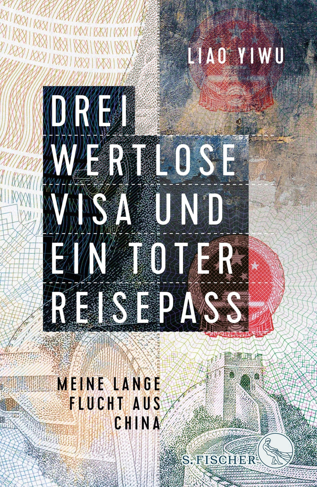 Thumbnail - Drei Wertlose Visa Und Ein Toter Reisepass Liao Yiwu
