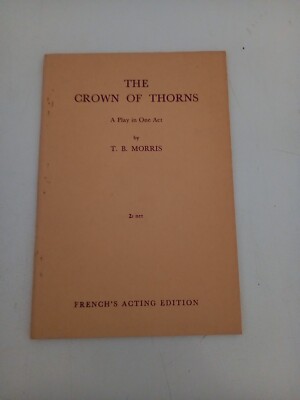  The Crown Of Thorns T B Morris