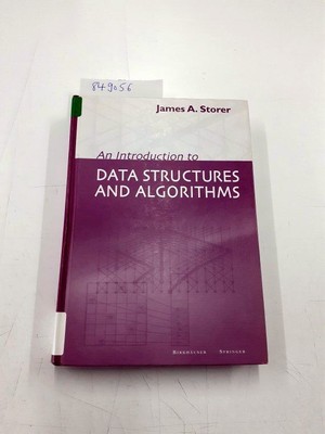 An Introduction to Data Structures and Algorithms Storer, James.A.: