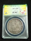 1877 TRADE DOLLAR ANACS EF 40